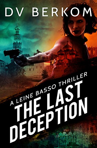 Book Cover The Last Deception: A Leine Basso Thriller