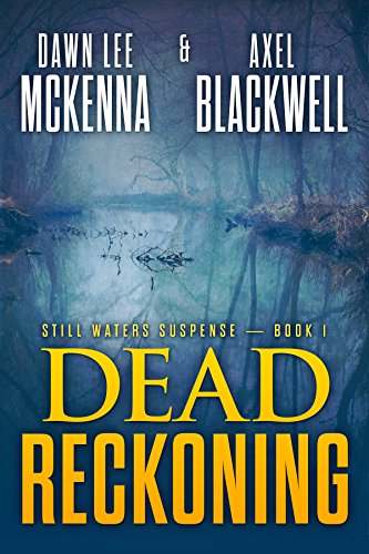 Book Cover Dead Reckoning (The Still Waters Suspense Series Book 1)