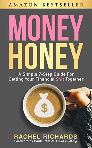 Book Cover Money Honey: A Simple 7-Step Guide for Getting Your Financial $hit Together