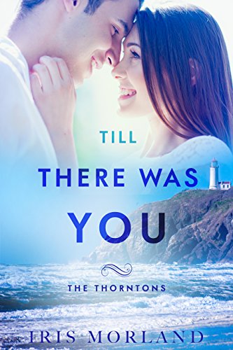 Book Cover Till There Was You (Love Everlasting) (The Thorntons Book 6)