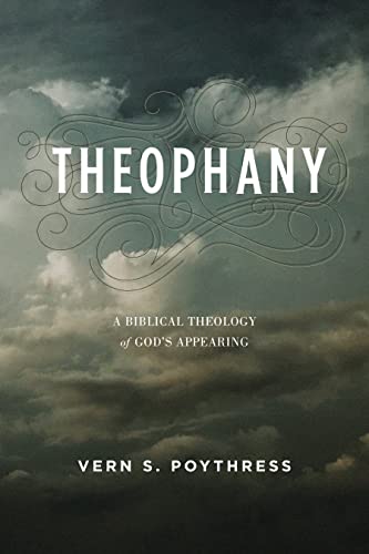 Book Cover Theophany: A Biblical Theology of God's Appearing