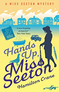 Book Cover Hands Up, Miss Seeton (A Miss Seeton Mystery Book 11)