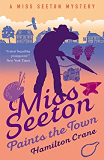 Book Cover Miss Seeton Paints the Town (A Miss Seeton Mystery Book 10)