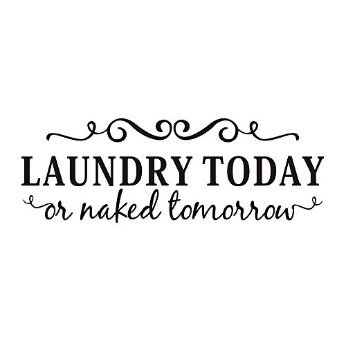 Book Cover TOARTi Laundry Today or Naked Tomorrow Laundry Room Wall Decal Funny Laundry Sticker Quotes Wall Decorations Black 22.8” X 7.9”
