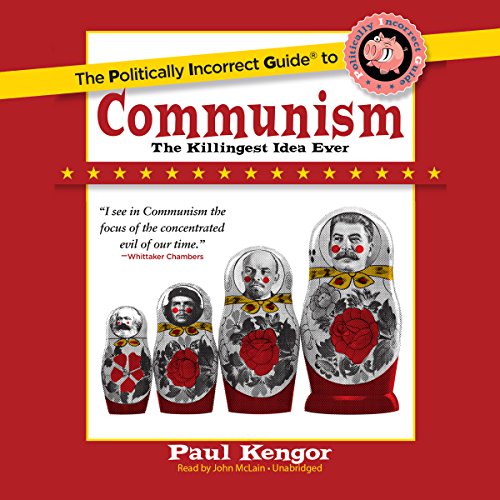 Book Cover The Politically Incorrect Guide to Communism