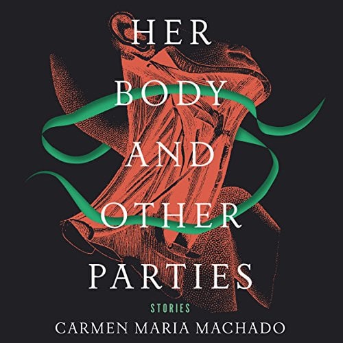 Book Cover Her Body and Other Parties: Stories