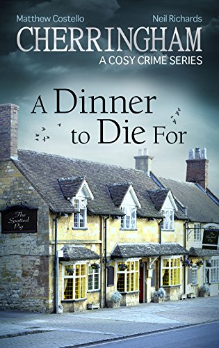Book Cover Cherringham - A Dinner to Die For: A Cosy Crime Series (Cherringham: Mystery Shorts Book 28)