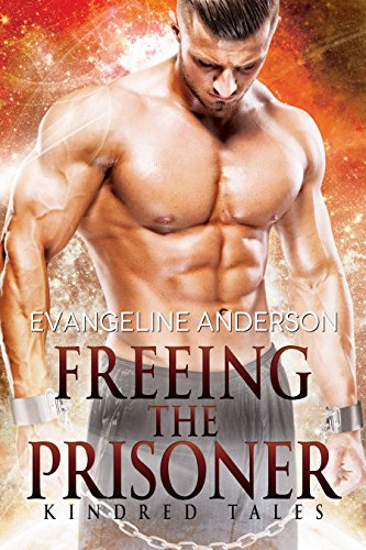 Book Cover Freeing the Prisoner: A Kindred Tales Novel: (Alien Warrior I/R BBW Science Fiction  Romance) (Brides of the Kindred)
