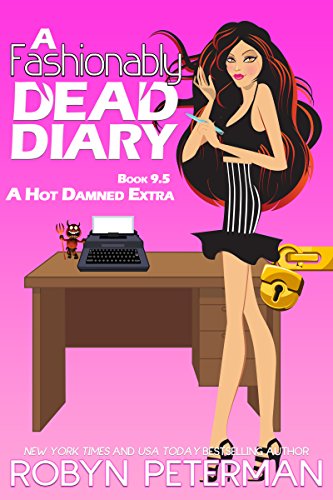 Book Cover A Fashionably Dead Diary: Book 9.5, The Hot Damned Series