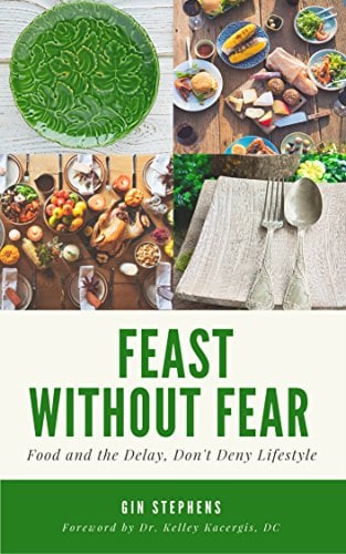 Book Cover Feast Without Fear: Food and the Delay, Don't Deny Lifestyle