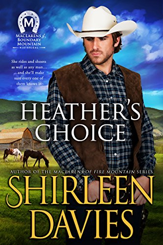 Book Cover Heather's Choice (MacLarens of Boundary Mountain Historical Western Romance Book 5)