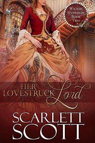 Book Cover Her Lovestruck Lord (Wicked Husbands Book 2)