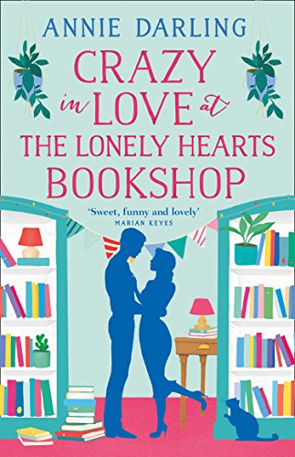Book Cover Crazy in Love at the Lonely Hearts Bookshop: A funny and feel-good romantic comedy