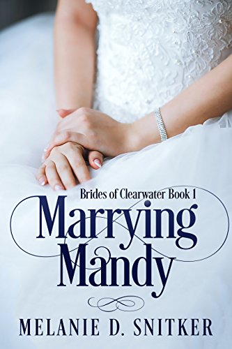 Book Cover Marrying Mandy (Brides of Clearwater Book 1)