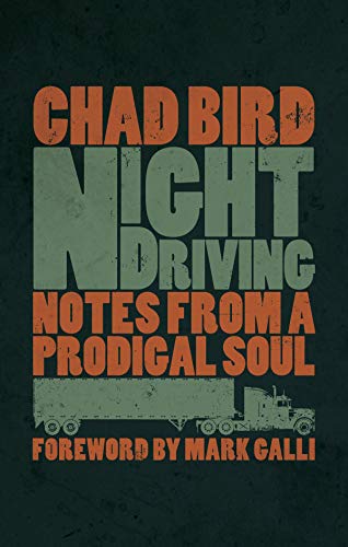 Book Cover Night Driving: Notes from a Prodigal Soul