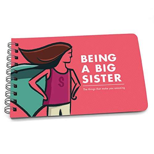 Book Cover Being a Big Sister: Illustrated Advice For Being An Older Sister