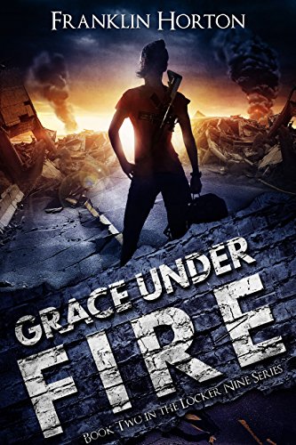 Book Cover Grace Under Fire: Book Two In The Locker Nine Series