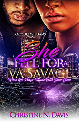 Book Cover She Fell For A VA Savage, When He Plays Music With Your Soul