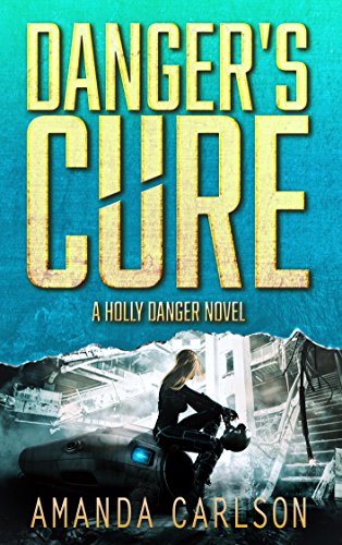 Book Cover Danger's Cure: (Holly Danger Book 4)