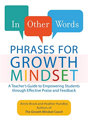 Book Cover In Other Words: Phrases for Growth Mindset: A Teacher's Guide to Empowering Students through Effective Praise and Feedback (Growth Mindset for Teachers)
