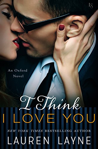 Book Cover I Think I Love You: An Oxford Novel