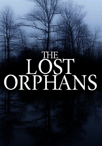 Book Cover The Lost Orphans: A Riveting Mystery- Book 1