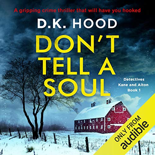 Book Cover Don't Tell a Soul: Detectives Kane and Alton, Book 1