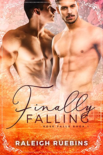 Book Cover Finally Falling: Rose Falls Book 1