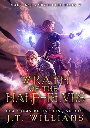 Book Cover Wrath of the Half-Elves: A Tale of the Dwemhar (Half-Elf Chronicles Book 5)
