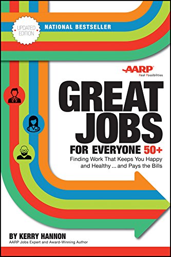 Book Cover Great Jobs for Everyone 50 +, Updated Edition: Finding Work That Keeps You Happy and Healthy...and Pays the Bills