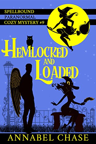 Book Cover Hemlocked and Loaded (Spellbound Paranormal Cozy Mystery Book 9)