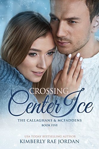 Book Cover Crossing Center Ice: A Christian Romance (The Callaghans & McFaddens Book 5)