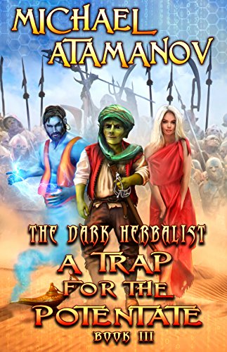 Book Cover A Trap for the Potentate (The Dark Herbalist Book #3) LitRPG series