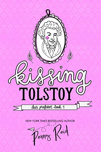 Book Cover Kissing Tolstoy: A Student Teacher New Adult Romance (Dear Professor Book 1)