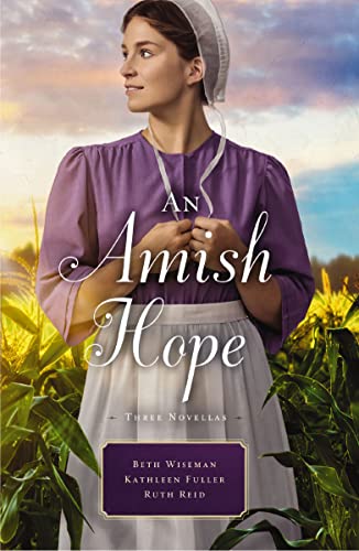Book Cover An Amish Hope: A Choice to Forgive, Always His Providence, A Gift for Anne Marie