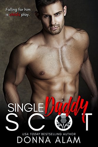 Book Cover Single Daddy Scot: A Single Dad Romance (Hot Scots Book 4)