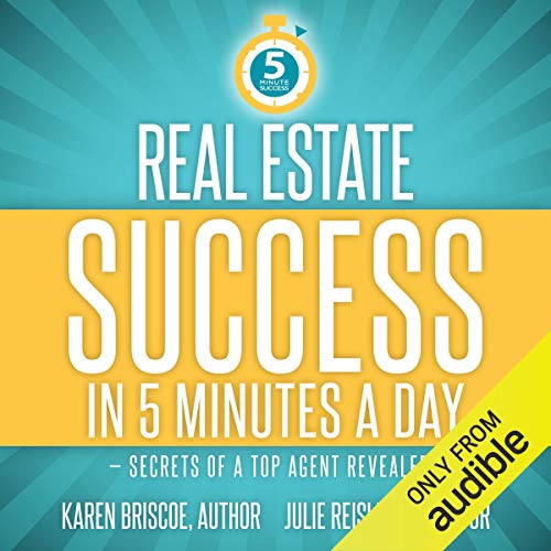 Book Cover Real Estate Success in 5 Minutes a Day: Secrets of a Top Agent Revealed