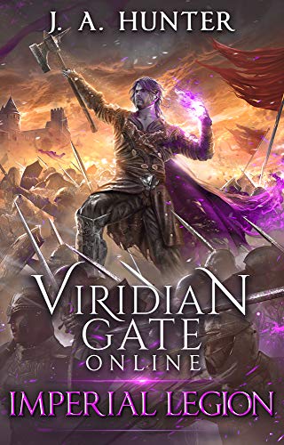 Book Cover Viridian Gate Online: Imperial Legion: A LitRPG Fantasy Adventure (The Viridian Gate Archives Book 4)