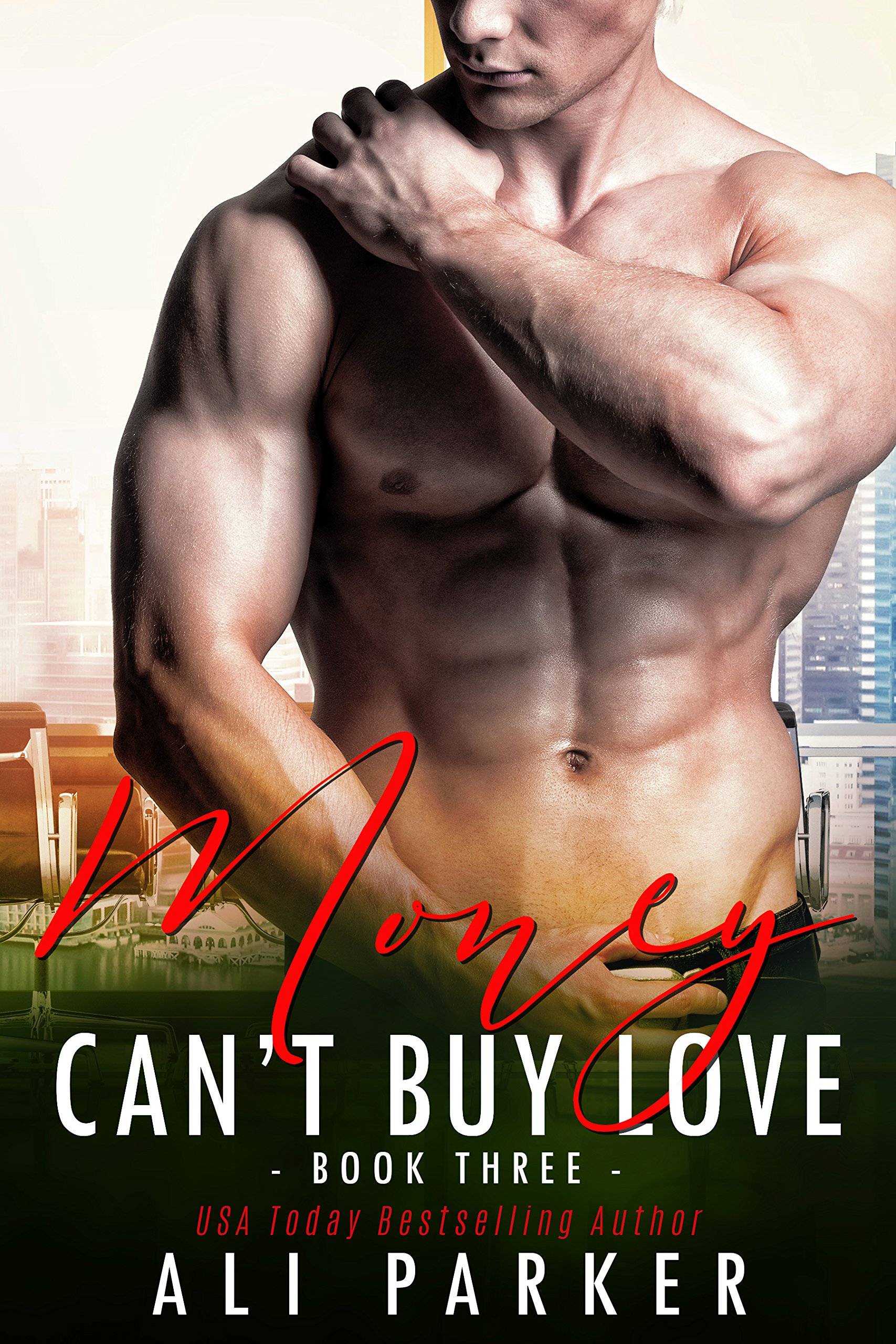 Book Cover Money Can't Buy Love #3: A Billionaire Bad Boy Romance