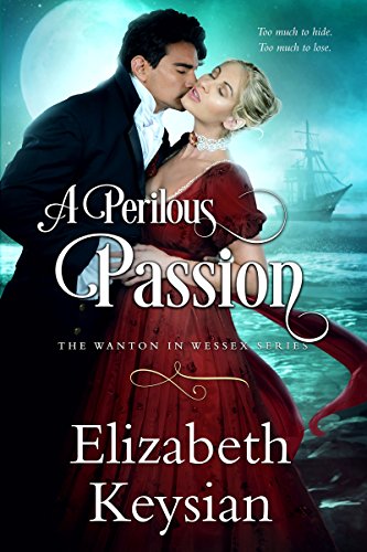 Book Cover A Perilous Passion (Wanton in Wessex Book 1)