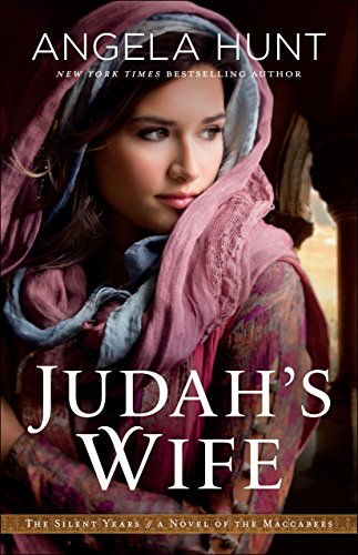 Book Cover Judah's Wife (The Silent Years Book #2): A Novel of the Maccabees