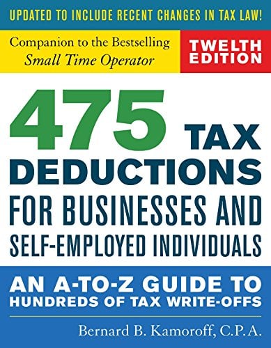 Book Cover 475 Tax Deductions for Businesses and Self-Employed Individuals: An A-to-Z Guide to Hundreds of Tax Write-Offs (422 Tax Deductions for Businesses and Self-Employed Individuals)