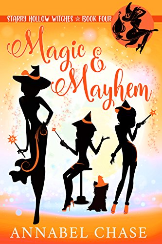 Book Cover Magic & Mayhem (Starry Hollow Witches Book 4)