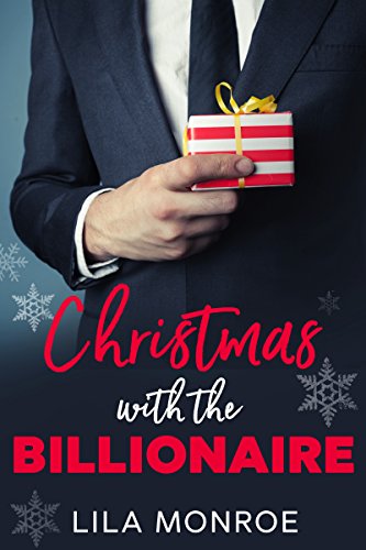 Book Cover Christmas with the Billionaire: A Holiday Rom-Com (Lucky in Love Book 6)