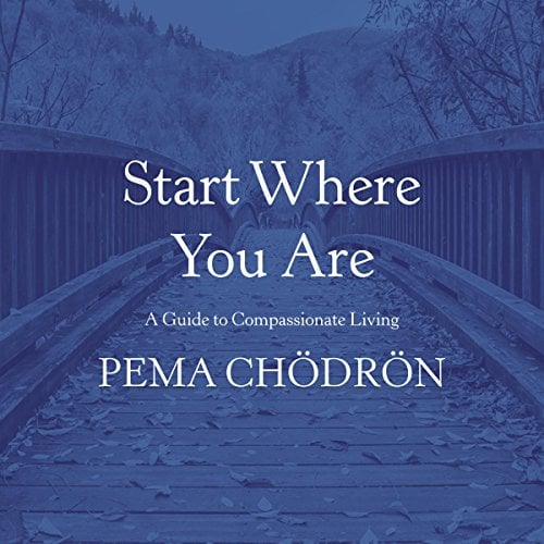 Book Cover Start Where You Are: A Guide to Compassionate Living