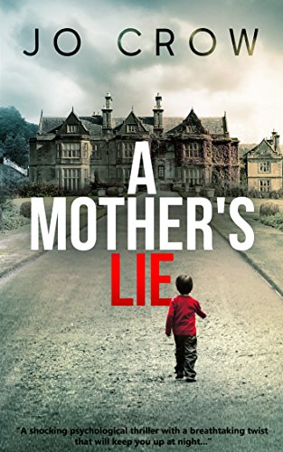 Book Cover A Mother's Lie: A shocking psychological thriller with a breathtaking twist that will keep you up at night