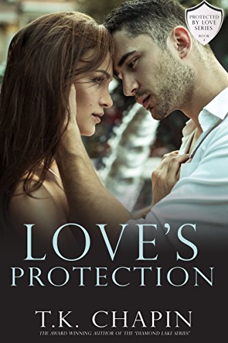Book Cover Love's Protection: A Contemporary Christian Romance (Protected By Love Book 3)