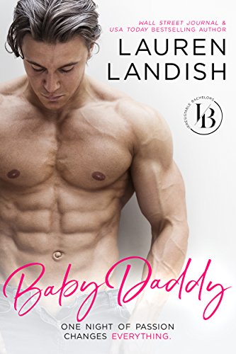 Book Cover Baby Daddy: An Accidental Pregnancy Romance (Irresistible Bachelors Book 8)