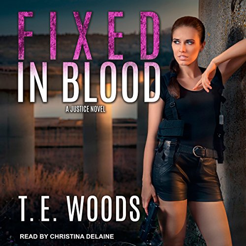 Book Cover Fixed in Blood: Justice Series, Book 4