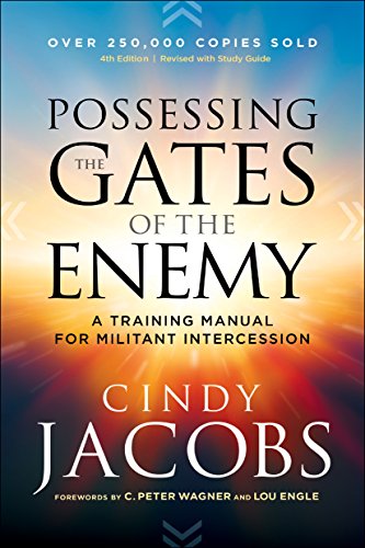 Book Cover Possessing the Gates of the Enemy: A Training Manual for Militant Intercession